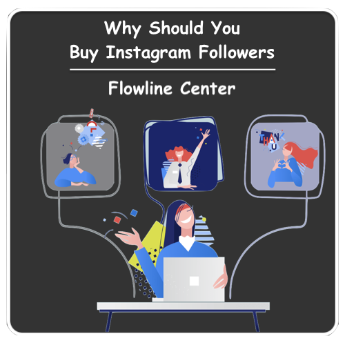 Why should you Buy Instagram Followers