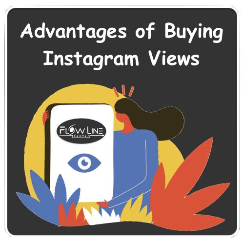 Advantages of Buying Instagram Views