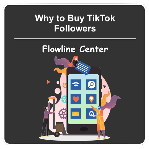 why to buy tiktok followers