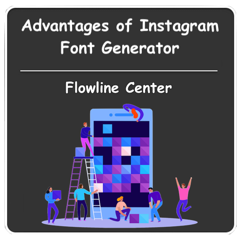 advantages of Instagram font generator